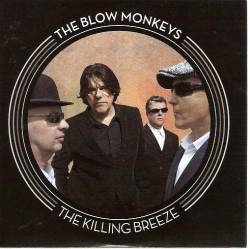 The Blow Monkeys : The Killing Breeze